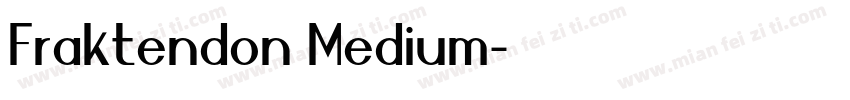 Fraktendon Medium字体转换